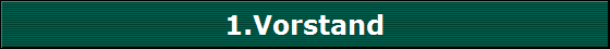 1.Vorstand