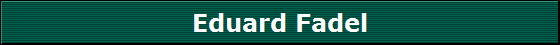 Eduard Fadel