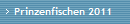 Prinzenfischen 2011