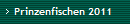 Prinzenfischen 2011