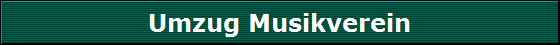 Umzug Musikverein